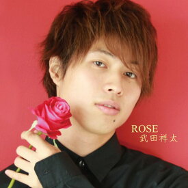ROSE[CD] / 武田祥太