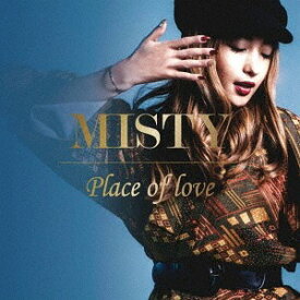 place of love[CD] / MISTY