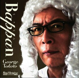 Bappan[CD] / George Tokoro (所ジョージ)