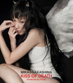 KISS OF DEATH (Produced by HYDE)[CD] [通常盤] / 中島美嘉
