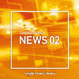 NTVM Music Library 番組カテゴリー編 ニュース02[CD] / オムニバス