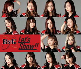 Let’s Show!![CD] / BsGirls