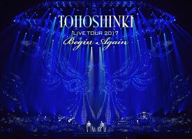 東方神起 LIVE TOUR 2017 ～Begin Again～[DVD] [初回生産限定] / 東方神起