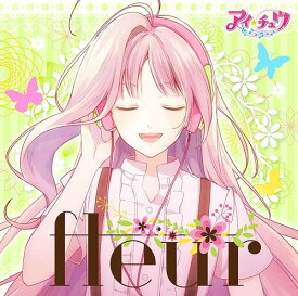 fleur[CD] [通常盤] / アイ★チュウ