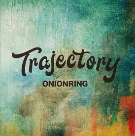 Trajectory[CD] / ONIONRING
