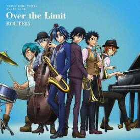 TVアニメ『弱虫ペダル GLORY LINE』第2クールEDテーマ: Over the Limit[CD] / ROUTE85