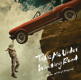 Take Me Under/Winding Road[CD] [DVD付初回限定盤] / MAN WITH A MISSION