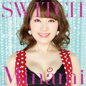 TVアニメ『ハイスクールD×D HERO』OPテーマ: SWITCH[CD] [DVD付初回限定盤] / Minami
