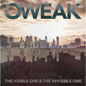 The Visible One & The Invisible One[CD] / OWEAK
