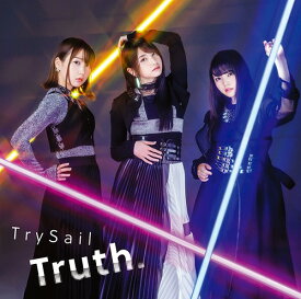 Truth.[CD] [DVD付初回限定盤] / TrySail
