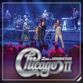 シカゴ II: ライヴ・オン・サウンドステージ[CD] [CD+DVD/輸入盤] / シカゴ