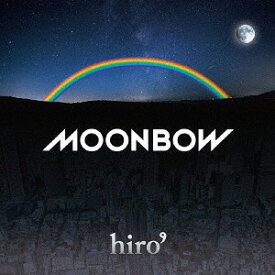 MOONBOW[CD] / hiro’