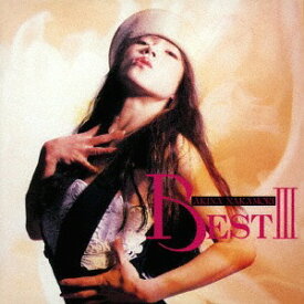 BEST III[CD] / 中森明菜