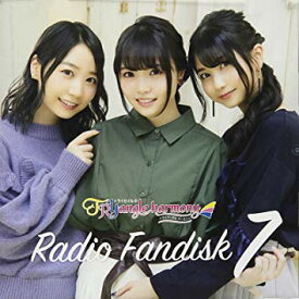 TrySailのTRYangle harmony RADIO FANDISK[CD] 7 / TrySail
