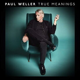 トゥルー・ミーニングス[CD] [輸入盤] / ポール・ウェラー