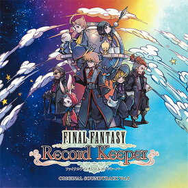 FINAL FANTASY Record Keeper オリジナル・サウンドトラック[CD] vol.3 / ゲーム・ミュージック