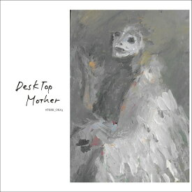 DeskTop Mother[CD] / #宅録お母さん