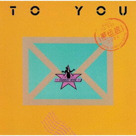 TO YOU -夢伝説-[CD] [UHQCD] / スターダスト・レビュー