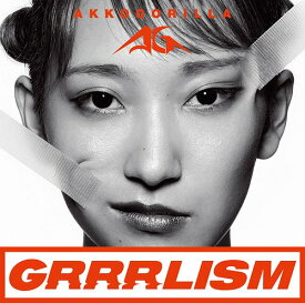 GRRRLISM[CD] [DVD付初回限定盤] / あっこゴリラ