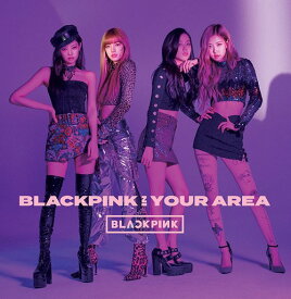 BLACKPINK IN YOUR AREA[CD] [CD+DVD/通常盤] / BLACKPINK