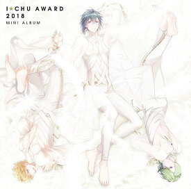 アイ★チュウ ～ I★Chu Award 2018ミニアルバム ～[CD] [通常盤] / アイ★チュウ