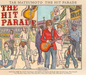 THE HIT PARADE[CD] (「港のヨーコ・ヨコハマ・ヨコスカ」関西弁バージョン収録) / TAK MATSUMOTO (B’z)