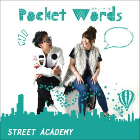 Pocket Words[CD] / STREET ACADEMY