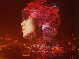 P.S. RED I[CD] [DVD付初回限定盤] / TK from 凛として時雨