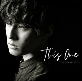 This One[CD] [DVD付初回限定盤] / 増田俊樹