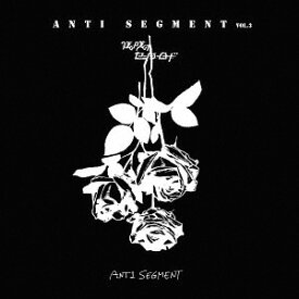 ANTI SEGMENT[CD] vol.3 / 狂い咲けセンターロード