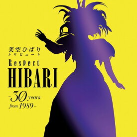 美空ひばり トリビュート Respect HIBARI -30 years from 1989-[CD] / オムニバス