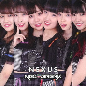 NEXUS[CD] (ver.B) / NEO BREAK