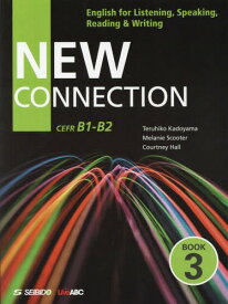 4技能を高める英語演習[本/雑誌] Book3 (New Connection Book 3) / 角山照彦/他著 M.スクーター/他著