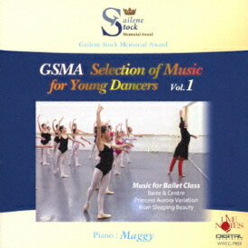 GSMA Selection of Music for Young Dancers[CD] Vol.1 / 教材