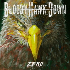 zero[CD] / BLOODY HAWK DOWN