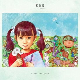 RGB ～True Color～[CD] [DVD付初回限定盤] / 中川翔子