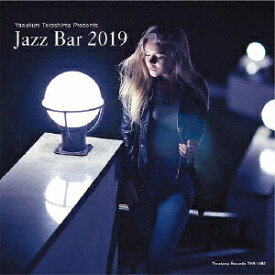 寺島靖国プレゼンツ Jazz Bar 2019[CD] / オムニバス