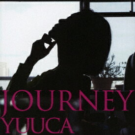 JOURNEY[CD] / YUUCA