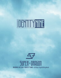 SUPER★DRAGON ONEMAN LIVE 2019 -IDENTITY NINE- at 日比谷野外大音楽堂[Blu-ray] / SUPER★DRAGON