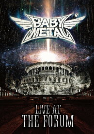 LIVE AT THE FORUM[DVD] / BABYMETAL
