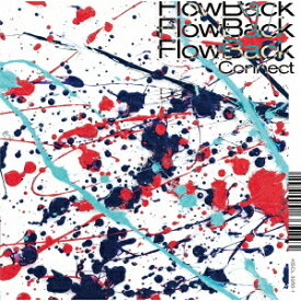 Connect[CD] [Blu-ray付初回限定盤 A] / FlowBack
