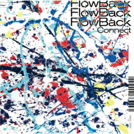 Connect[CD] [通常盤] / FlowBack