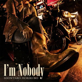 TVアニメ『天晴爛漫!』エンディング主題歌: I’m Nobody[CD] [CD+Blu-ray] / 森久保祥太郎