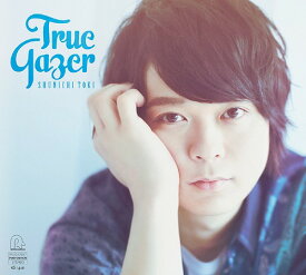 土岐隼一 1stミニアルバム「True Gazer」[CD] [DVD付初回限定盤] / 土岐隼一