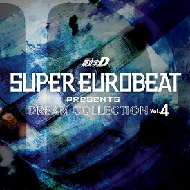 SUPER EUROBEAT presents 頭文字[イニシャル]D Dream Collection[CD] Vol.4 / オムニバス