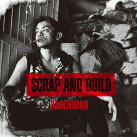 SCRAP AND BUILD[CD] / ADACHIMAN