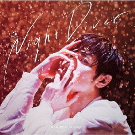 Night Diver[CD] [通常盤] / 三浦春馬