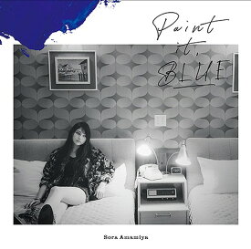 Paint it BLUE[CD] [Blu-ray付初回生産限定盤] / 雨宮天