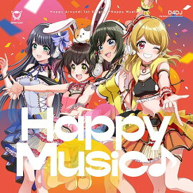 Happy Music♪[CD] [通常盤] / Happy Around!