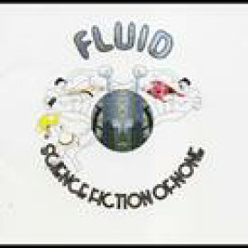 SCIENCE FICTION OF NONE[CD] / FLUID